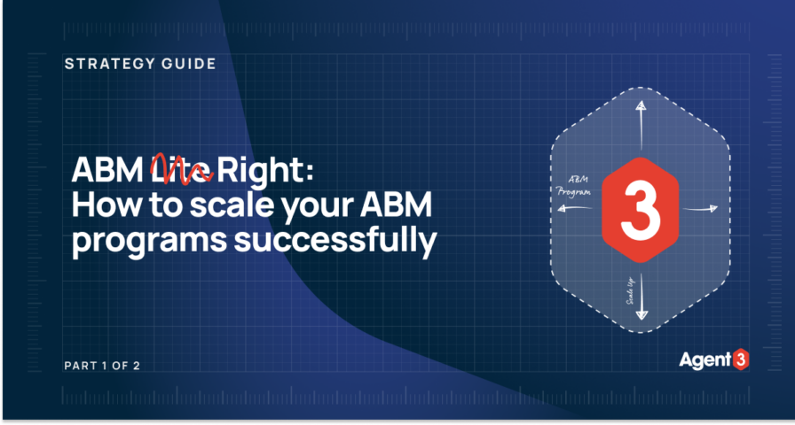 How to scale your ABM programs [Part 1 of 2]